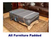 All furniture padded